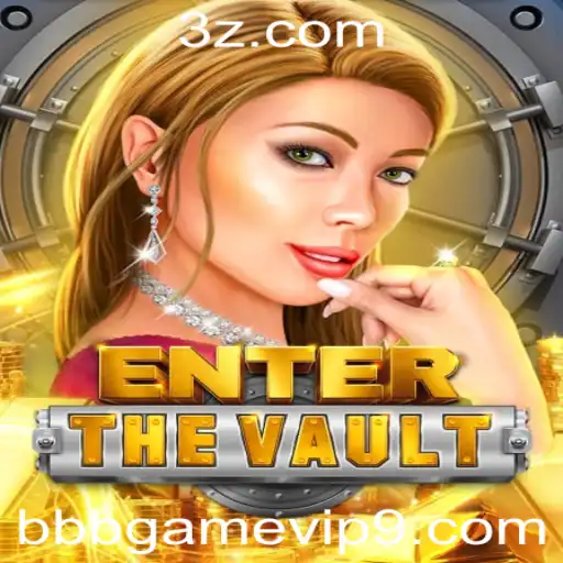 EntertheVault: Desbravando o Universo Desafiador de bbbgame.vip